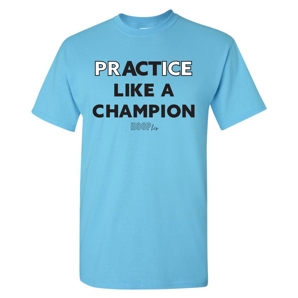 prACTice Like A Champion