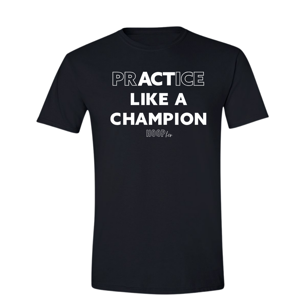 prACTice Like A Champion