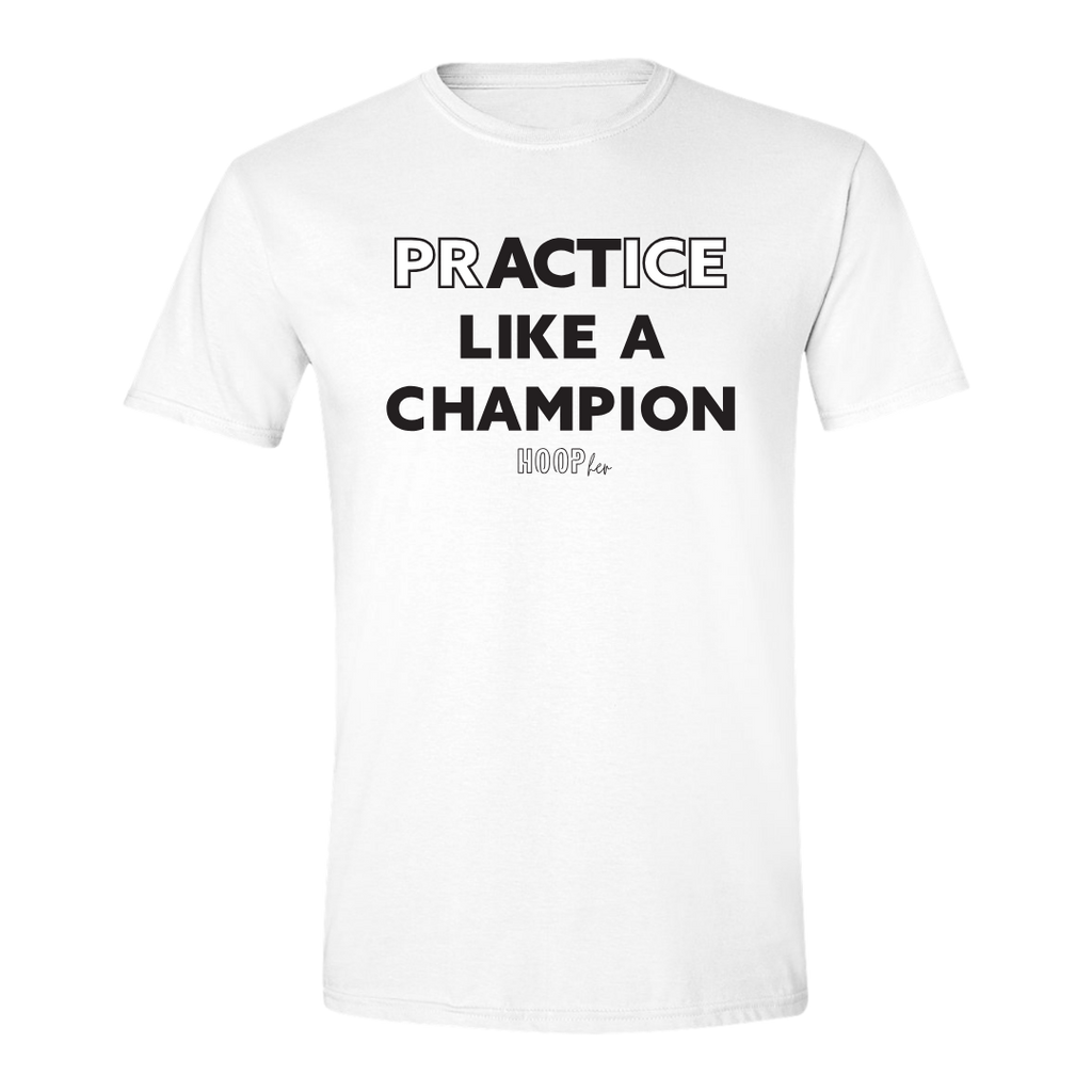 prACTice Like A Champion